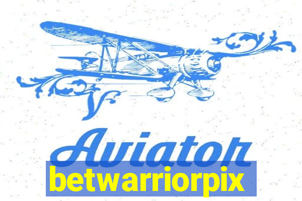 betwarriorpix