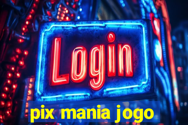 pix mania jogo