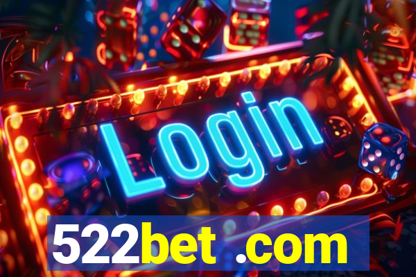 522bet .com