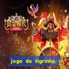 jogo do tigrinho verdade ou mentira