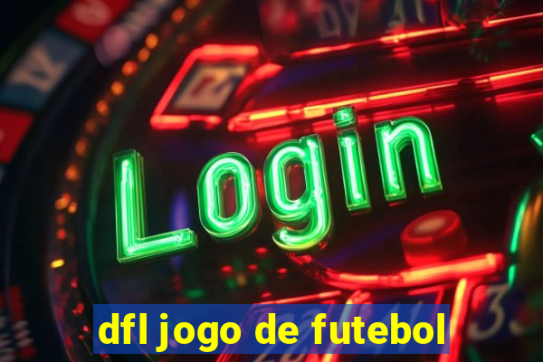 dfl jogo de futebol