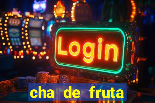 cha de fruta estrela stardew valley id 1.6