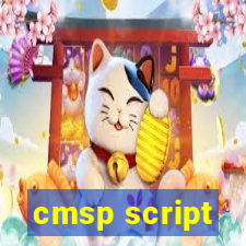 cmsp script