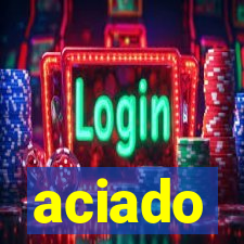 aciado