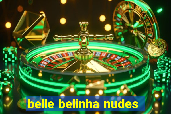 belle belinha nudes