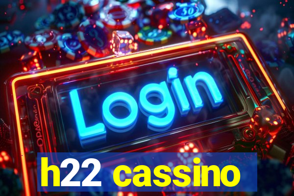 h22 cassino