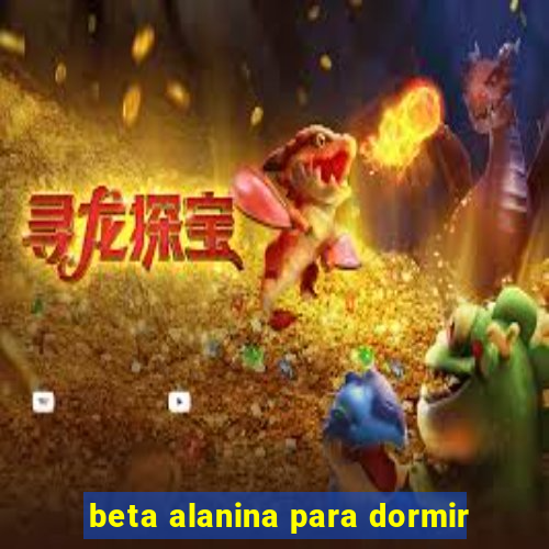 beta alanina para dormir