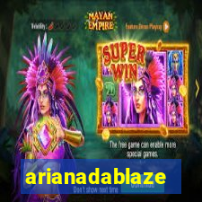 arianadablaze