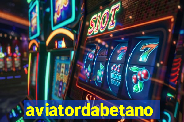 aviatordabetano