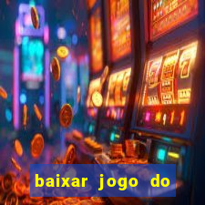 baixar jogo do tigrinho demo