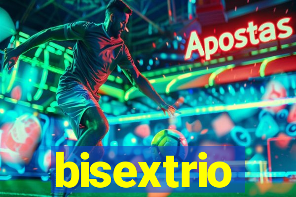 bisextrio