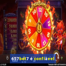 657bet7 é confiável