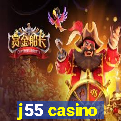 j55 casino