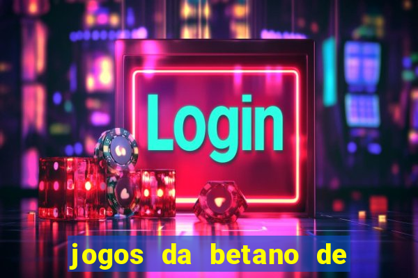 jogos da betano de 10 centavos