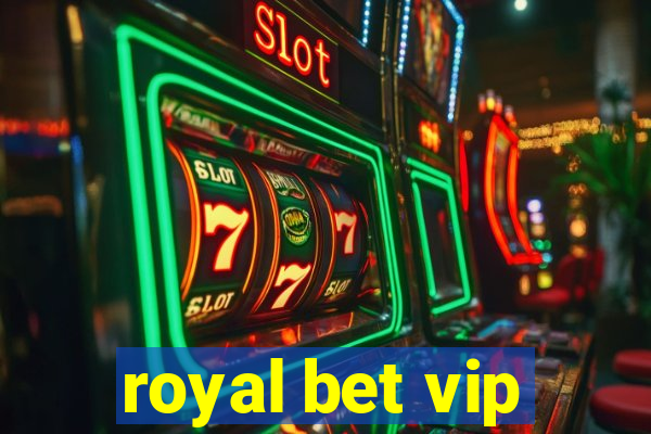 royal bet vip