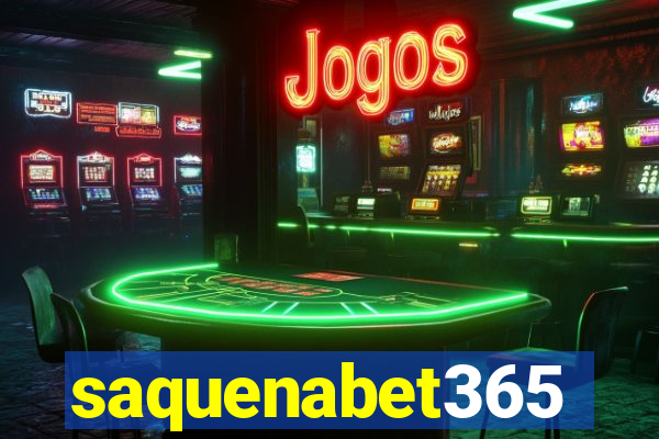 saquenabet365