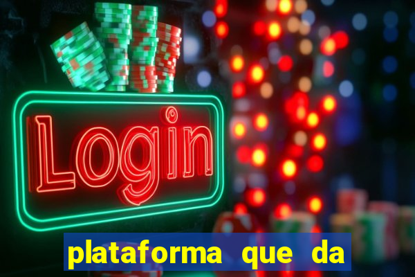 plataforma que da bonus sem depósito