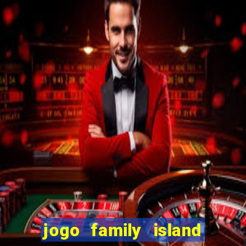 jogo family island energia infinita