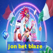 jon bet blaze