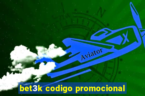 bet3k codigo promocional