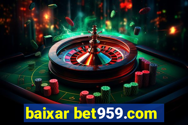 baixar bet959.com