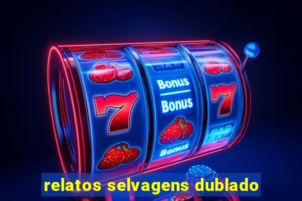 relatos selvagens dublado