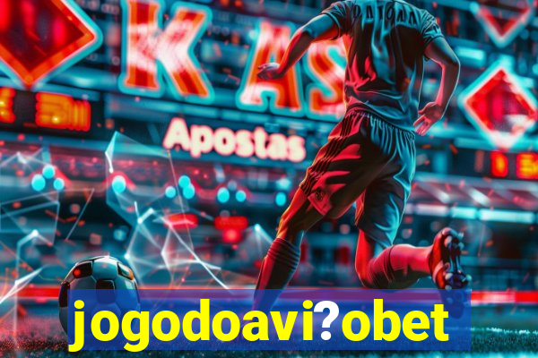 jogodoavi?obet