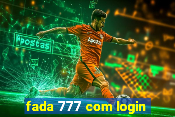 fada 777 com login