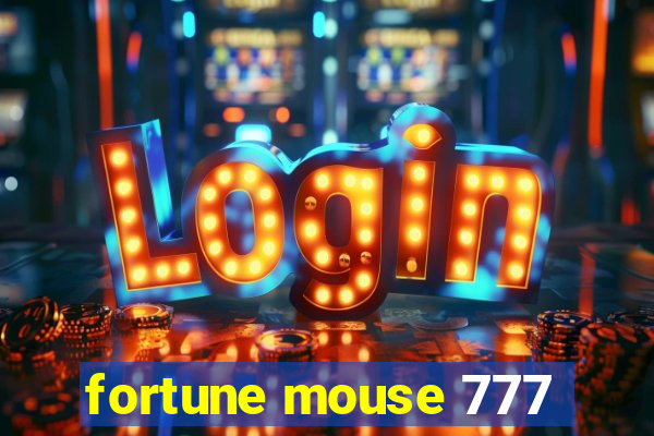 fortune mouse 777