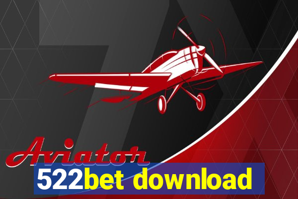 522bet download