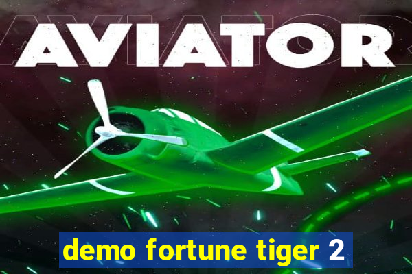 demo fortune tiger 2