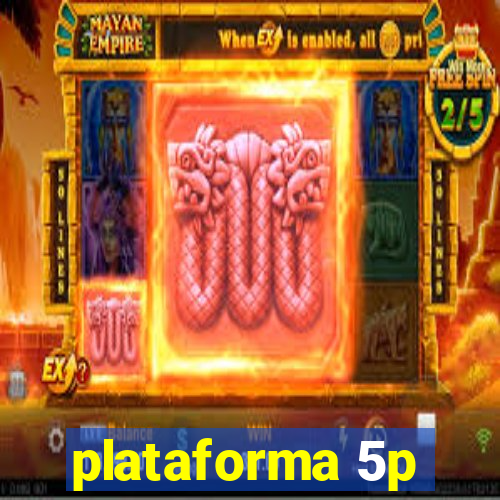 plataforma 5p