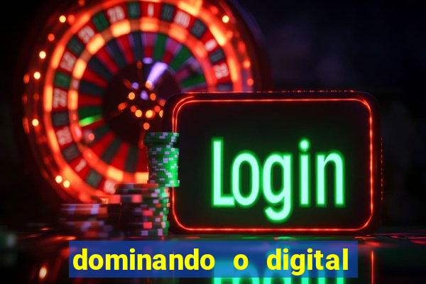 dominando o digital definitivo reclame aqui