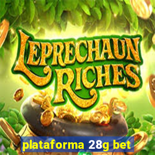 plataforma 28g bet