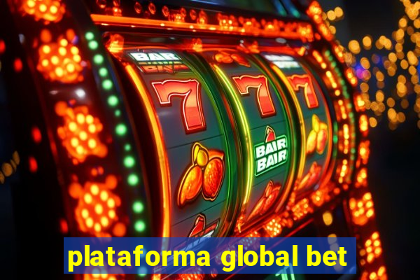 plataforma global bet