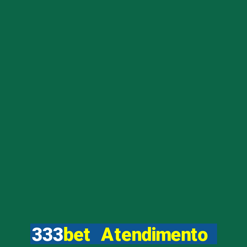 333bet Atendimento ao Cliente