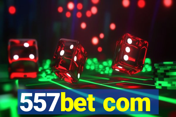 557bet com