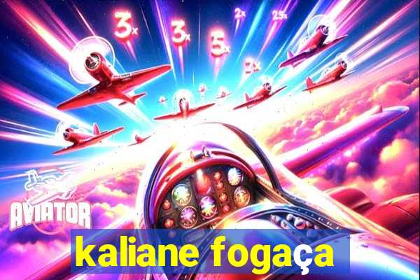 kaliane fogaça