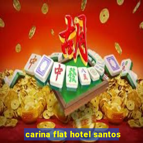 carina flat hotel santos