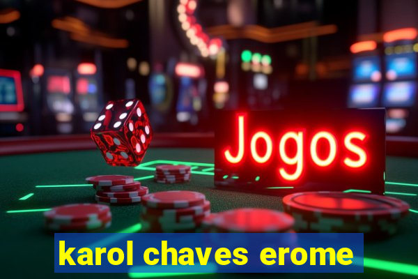 karol chaves erome