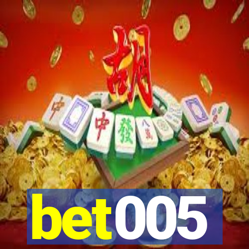 bet005