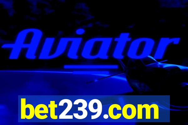 bet239.com