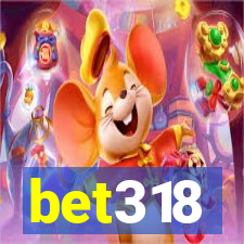 bet318