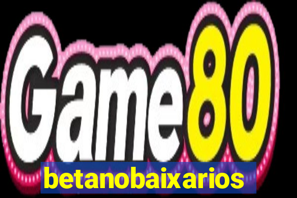 betanobaixarios