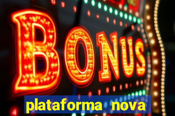 plataforma nova pagando bet