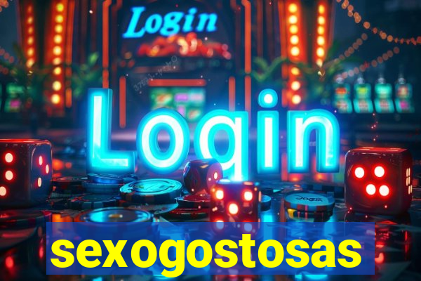 sexogostosas