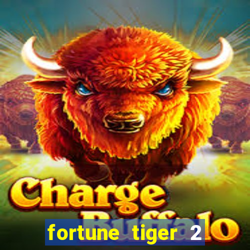 fortune tiger 2 revenge download