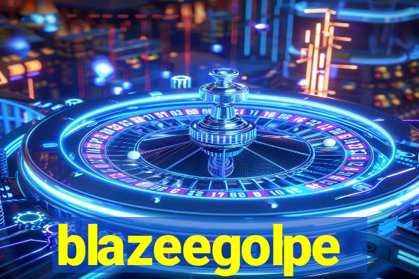 blazeegolpe