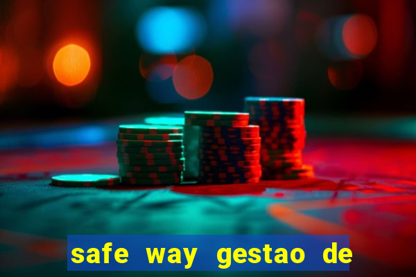 safe way gestao de recursos financeiros