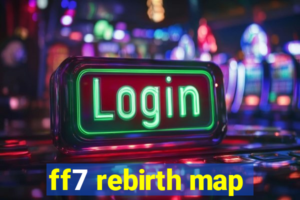 ff7 rebirth map